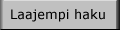Laajempi haku
